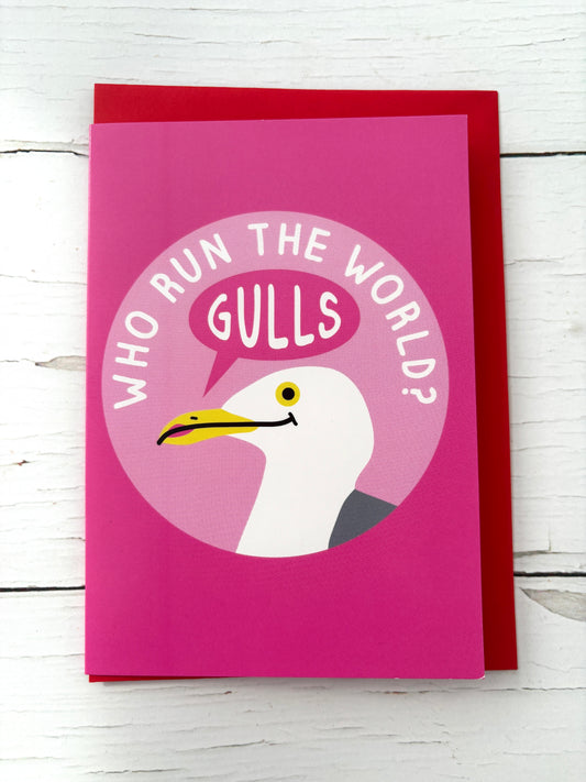 Who Run The World? Gulls Greetings Card