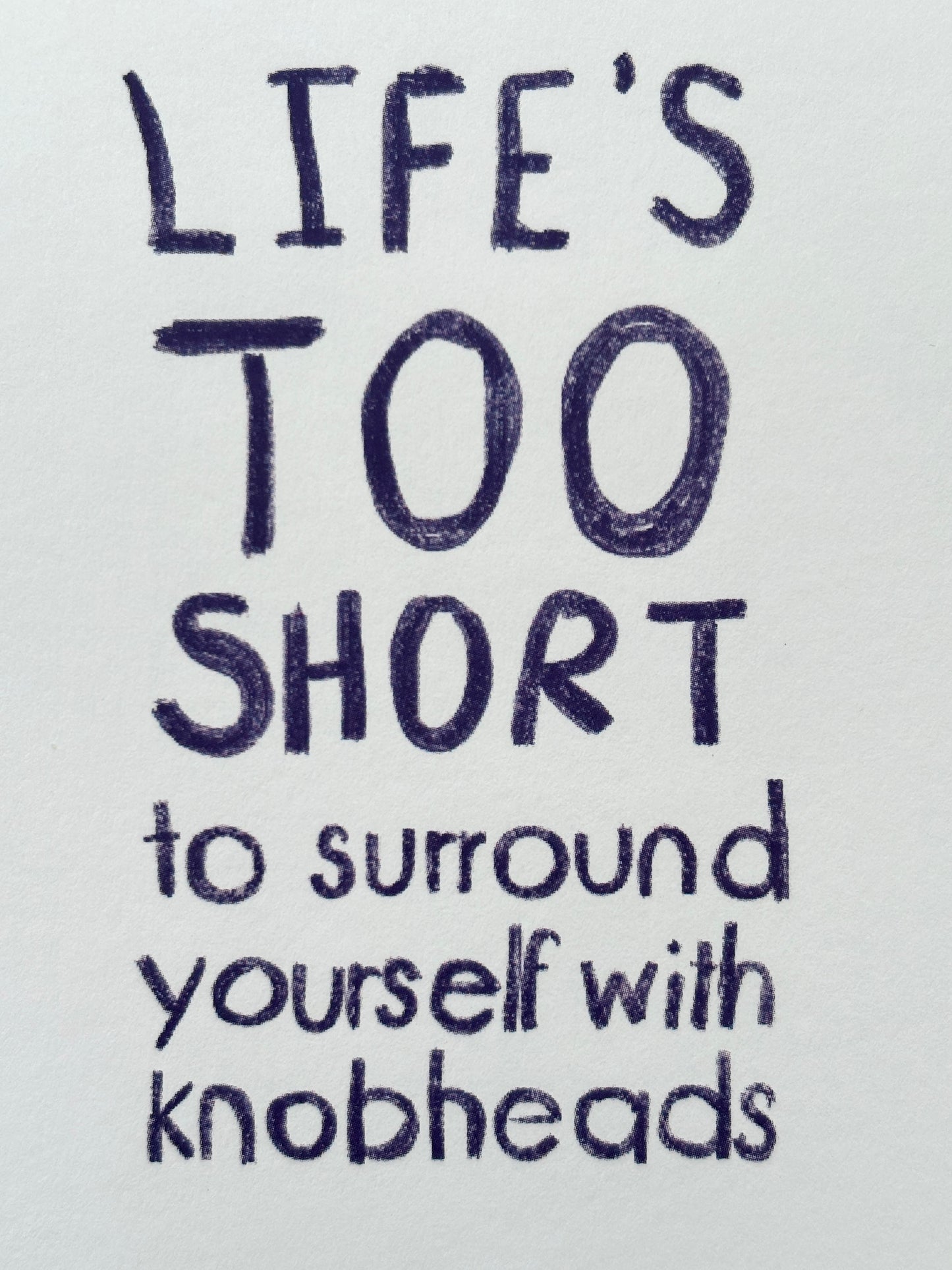 Life's Too Short: Sweary Greetings Cards