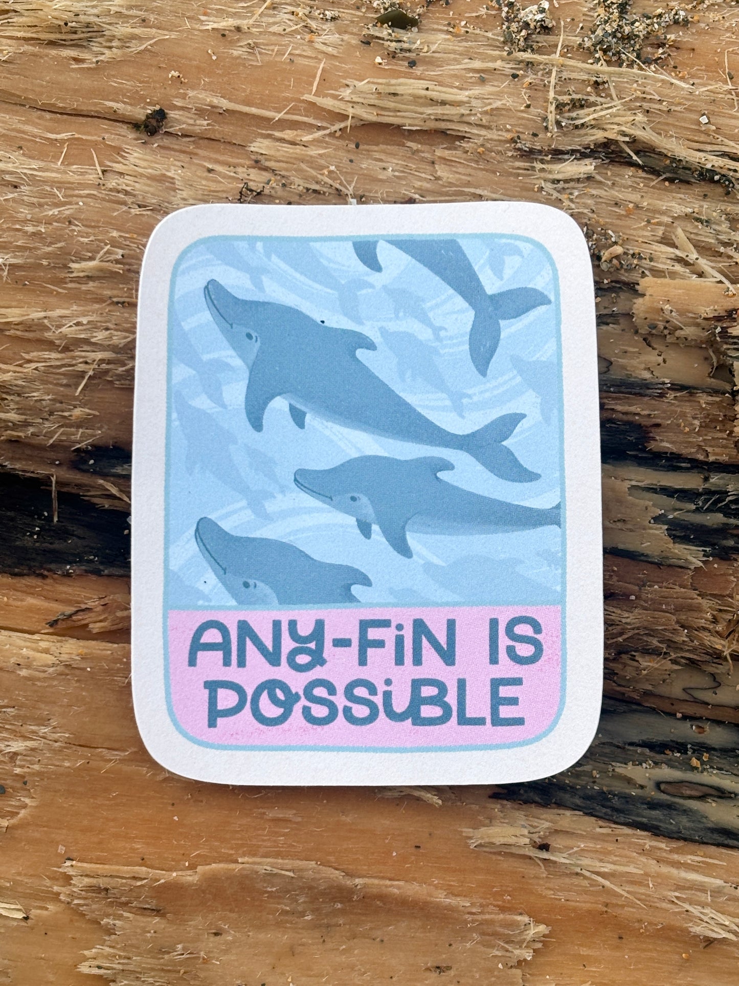 Any-Fin Is Possible Recycled Sticker