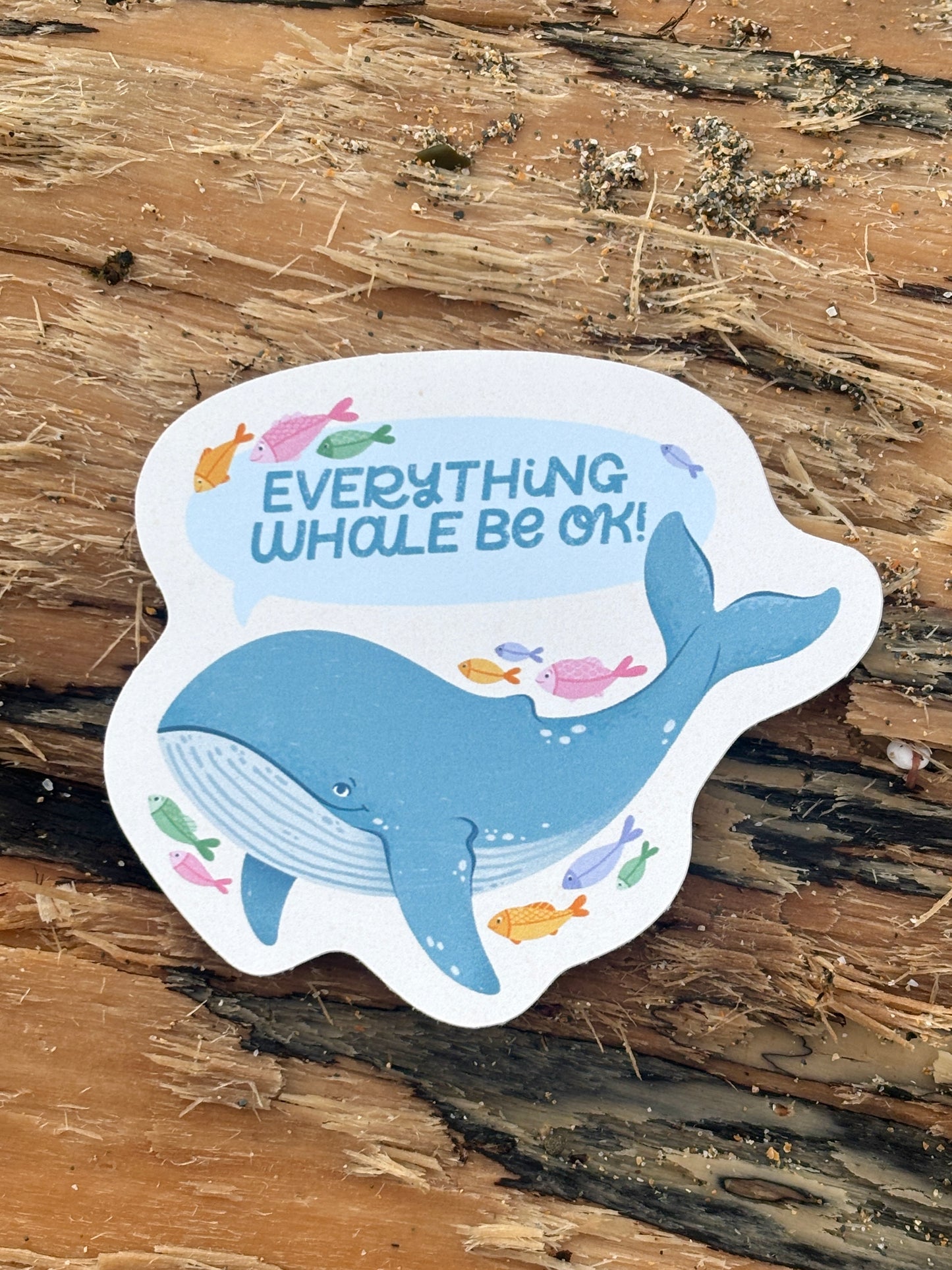 Everything Whale Be Ok Recycled Sticker