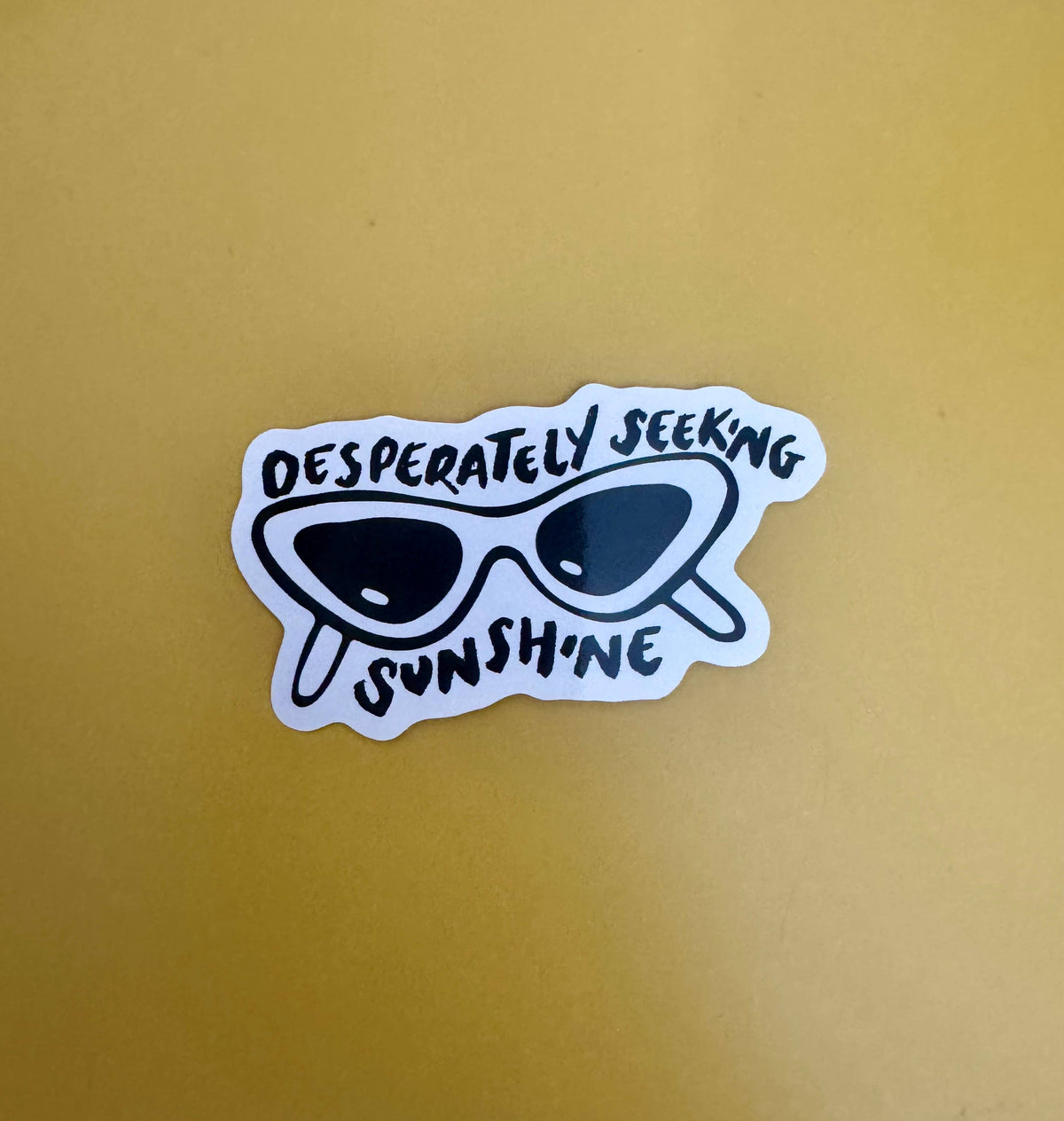 Desperately seeking sunshine sticker