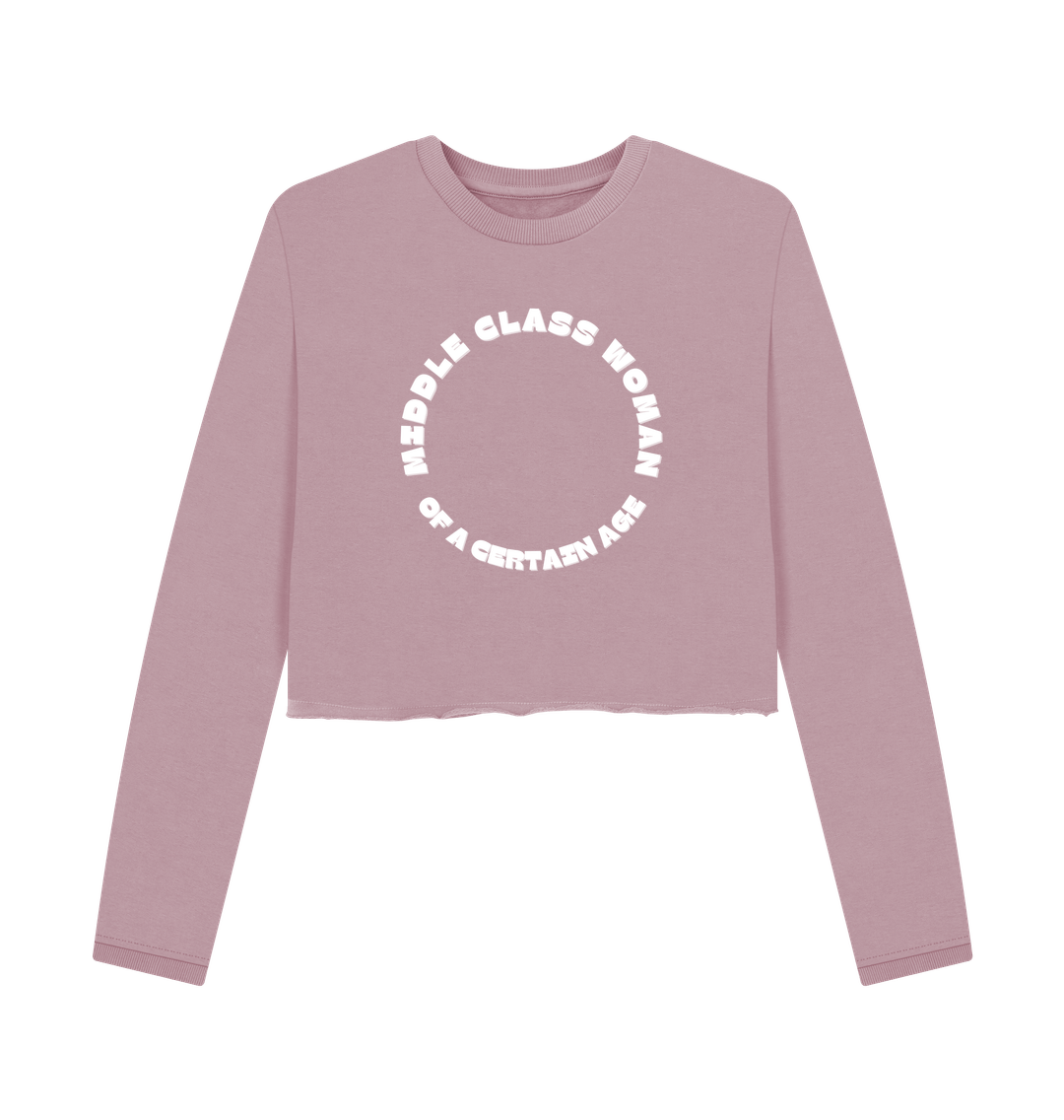 middle class woman of a certain age mauve cropped sweatshirt, boxy fit jumper, slogan graphic loungewear top