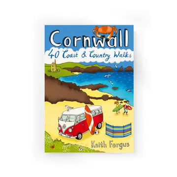 walking guidebook Cornwall featuring 40 coastal and countryside routes, colorful illustrated cover, Keith Fergus author
