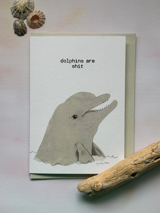 Dolphins Are Sh*T - Sweary Greetings Cards
