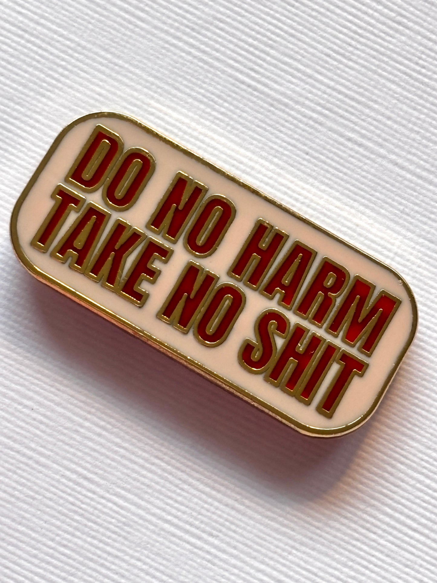 Do No Harm Take No Shit Enamel Pin Pink & Red