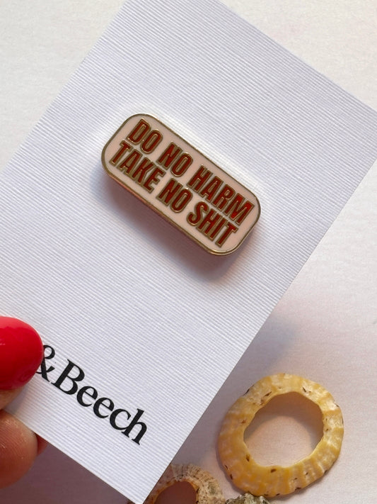Do No Harm Take No Shit Enamel Pin Pink & Red