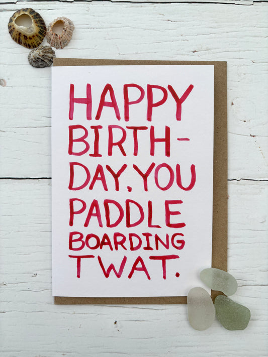 funny paddleboarding birthday card—bold sweary message for beach lovers with cheeky humor, handmade coastal gift