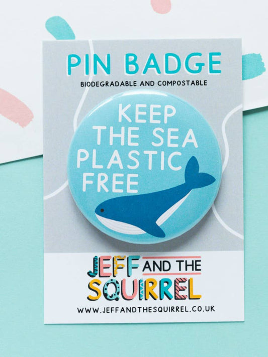 Keep The Sea Plastic Free Biodegradable Eco Friendly Pin Badge