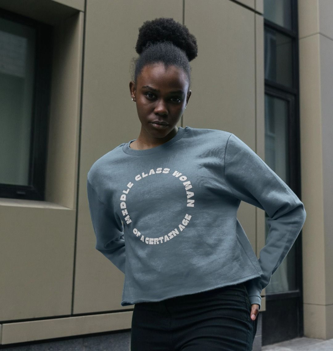 stone blue cropped sweatshirt lifestyle urban, middle class woman slogan, boxy fit casual streetwear, contemporary fashion